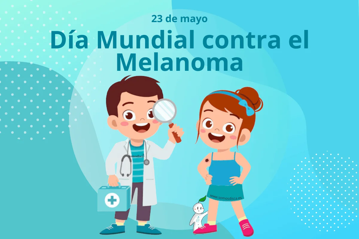 23 DE MAYO: Día mundial del Melanoma.